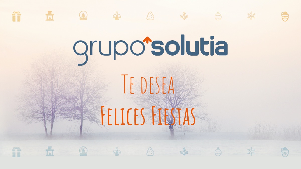 Grupo Solutia te desea Felices Fiestas